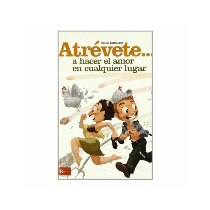 Dare  to make love anywhere